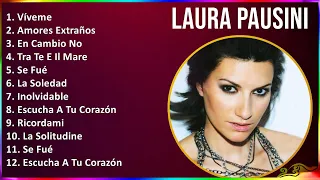 Laura Pausini 2024 MIX Grandes Exitos - Víveme, Amores Extraños, En Cambio No, Tra Te E Il Mare