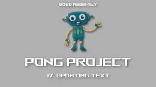 [MASM] 8086 Assembly - Pong - 17 Updating Text