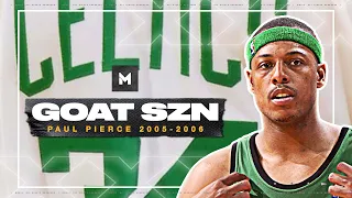 Prime Paul Pierce Was THE TRUTH! 2005-06 Highlights | GOAT SZN