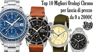 Top10 Migliori Orologi CHRONO da 0 a 2000€ ⌚⌚⌚