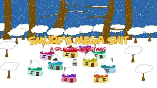 Smurf's Mega Shit - A Splashing Christmas