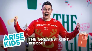 'The Greatest Gift' | The Gift - Episode 3 | ARISE KIDS TV