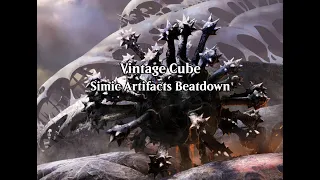 Vintage Cube - Simic Artifacts Beatdown (Wheeler VOD - May 23rd, 2024, 3/4)