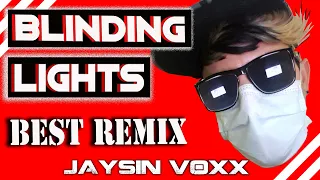 Blinding Lights ( Best The Weeknd Cover Song by Jaysin Voxx )