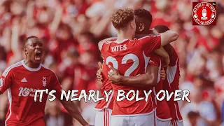 IT'S NEARLY BOLY OVER | NOTTINGHAM FOREST PODCAST | PREMIER LEAGUE