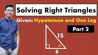 Solving RIGHT TRIANGLES Trigonometry - Given the Hypotenuse and One Leg @MathTeacherGon