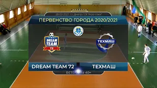 Dream Team 72 - Техмаш 28-03-2021