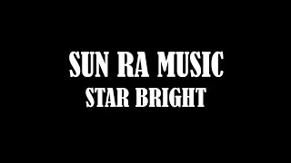 SUN RA - STAR BRIGHT