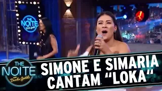 Simone e Simaria cantam "Loka" ao vivo | The Noite (23/08/17)