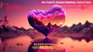 (Valentine's Day) Jim Yosef & Brenton Mattheus - End of Time | Progressive House [With Lyrics]