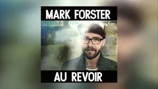 Mark Foster- Au revoir (without sido) radio edit