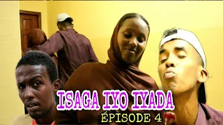 Isaga iyo Iyada EP 4 XIINKA DUMARKA 🤣😂 Qosolkii Adunka