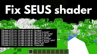 Fix SEUS shaders invalid program errors [Any GPU/graphics card]