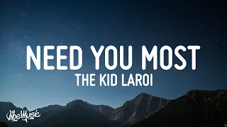 The Kid LAROI - Need You Most (Lyrics)