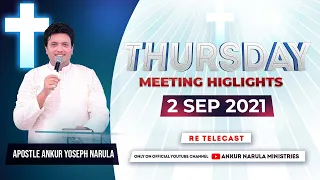 THURSDAY MEETING HIGHLIGHTS || 02-09-2021 || ANKUR NARULA MINISTRIES || RE-TELECAST