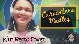 Carpenters Medley - Kim Recto Cover | #KimCovers 01