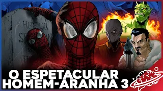 FIZEMOS O ESPETACULAR HOMEM-ARANHA 3 FILME COMPLETO, COMO DEVERIA SER????