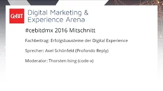 #cebitdmx: Fachbeitrag "Erfolgsbausteine der Digital Experience"