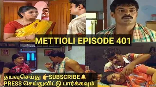 Mettioli episode 401(02 July 2021)|Mettioli Today Full Episode|Sun Tv|Serials only|