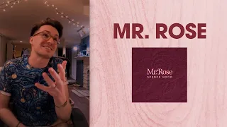 The story behind Mr. Rose