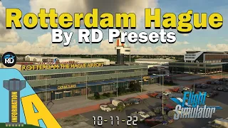 MSFS 2020 | RDPresets Rotterdam V2 EHRD Quick Review