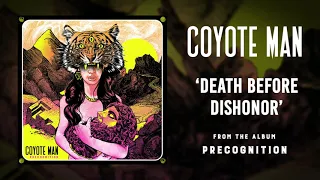 Coyote Man - Death Before Dishonor - Precognition (INSTRUMENTAL ROCK)