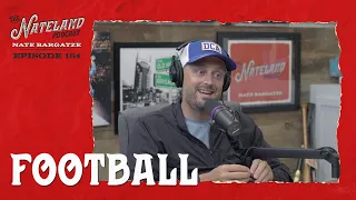 Nateland | Ep #164 - Football