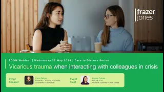 Webinar: Vicarious trauma when interacting with colleagues in crisis – What HR needs to know!