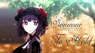 Someone To Hold | AMV