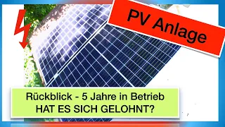 PV Anlage - Ergebnis nach 5 Jahren - hat es sich gelohnt?