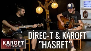 Direc-t & Karoft - Hasret // Karoft Akustik Kulüp