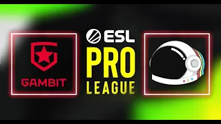 [RU] Gambit VS Party Astronauts - 🔴ESL Pro League Season 15