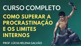 MINI-COURSE: How to Overcome Internal Limits | Prof. Lúcia Helena Galvão (Subtit. English)