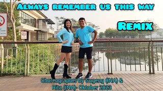 Always remember us this way (Remix)//Line Dance//Coach Sugeng (Demo & Count)