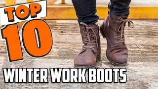 Best Winter Work Boot In 2023 - Top 10 Winter Work Boots Review