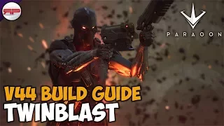 Paragon V44 | Twinblast Build Guide