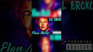 Lil Brokol - Elon Musk (Snipet) #shorts