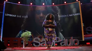 Como lembrar que somos natureza? | Kamila Camilo | TEDxSaoPaulo