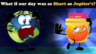 What if our day was as Short as Jupiter's? + more videos | #aumsum #kids  #education #whatif