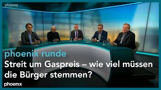 phoenix Runde: Streit um Gaspreis – wie viel müssen die Bürger stemmen?