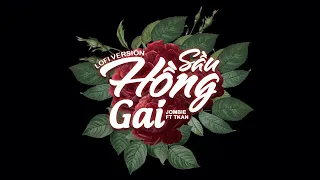 Sầu Hồng Gai | Jombie x Tkan || Lofi Version