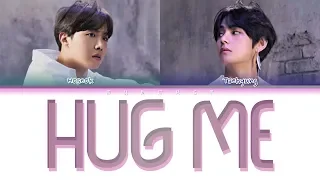 BTS V & J-HOPE - HUG ME (안아줘) (Color Coded Lyrics Eng/Rom/Han)