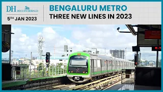 Bengaluru to have 3 new metro lines in 2023
