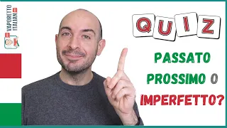 QUIZ: PASSATO PROSSIMO or IMPERFETTO? | Learn Italian with Francesco