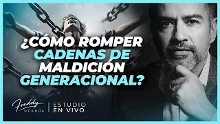 💪 ⛓️ ¿Cómo romper cadenas de maldición generacional? |  Freddy DeAnda