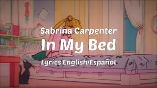 Sabrina Carpenter - In My Bed (Lyrics English/Español)