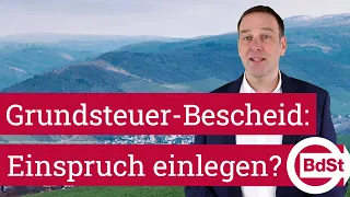 Sollte man Einspruch gegen den Grundsteuerbescheid einlegen?