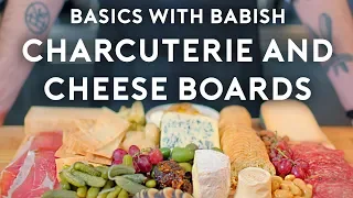 Charcuterie & Cheese Boards | Basics with Babish