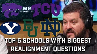 Top 5 Schools With Biggest Realignment Questions | Big 12 | SEC