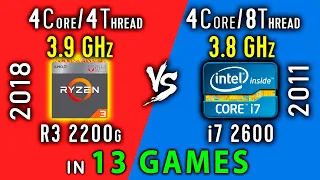 Ryzen 3 2200G OC 3.9 GHz vs i7 2600 3.8 GHz Test in 13 Games | i7 2600 vs R3 2200G